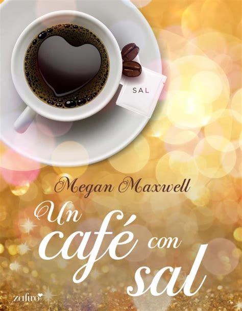 descargar un cafe con sal megan maxwell en pdf Kindle Editon